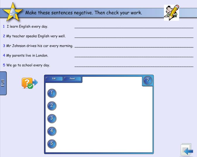 Teaching object 13 Activity in use For this activity pupils were given a worksheet. They made the positive sentences negative.