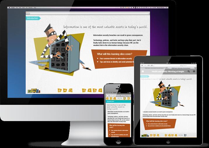 MULTI-DEVICE/ RESPONSIVE ELEARNING Be it laptop, tablet, smartphone or any other device in the mix, we create single source responsive solutions that can run seamlessly on all devices or create