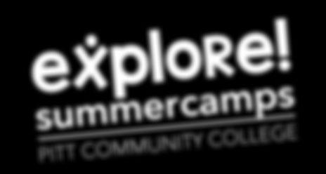 WWW.PITTCC.EDU, SEARCH 'EXPLORE' Make Your First Video Game Ages 8-10 & 11-14 If you love playing video games, this is the camp for you!