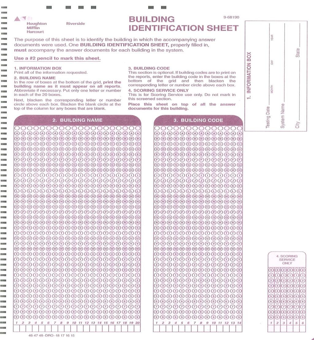 Appendix C Completing Building and Class ID Sheets Building Identification Sheet The Building Identification Sheet is used identifies the school to which the answer documents belong. 1.