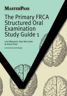 PRIMARY FRCA SOE BOOKS: The Primary FRCA Structured Oral Examination Study Guide 1 (MasterPass