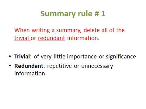 Appendix K Lesson 2: Deletion Rule Lesson Today, we are going to start learning how to write a good summary of expository information.