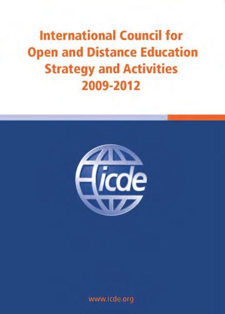 3. The ICDE Strategic Plan While this Annual Report follows the objectives of the Strategic Plan 2009-2012