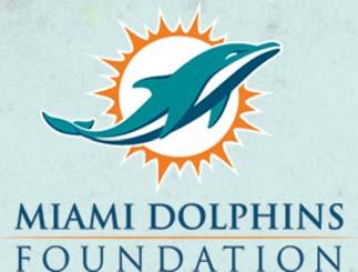 MIAMI DOLPHINS FOUNDATION Miami Dolphins Foundation Click Here for Official Website 7500 SW 30 th Street, Davie, FL 33314 (305) 943-8000 The Miami Dolphins Foundation is