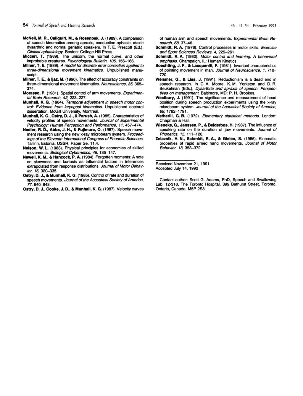 54 Journal of Speech and Heanng Research McNeil, M. R., Caliguirl, M., & Rosenbek, J. (1989).