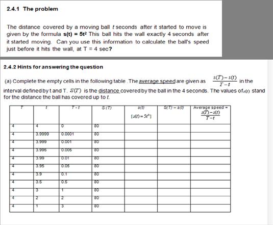 Students were also asked to specify, and complete the last row of the table (figure 5.23) with the values of the average speed for each interval. Figure 5.