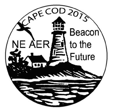 NE/AER REGIONAL CONFERENCE, 2015 Beacon to the Future Sea Crest Beach Hotel N. Falmouth, Massachusetts Nov.