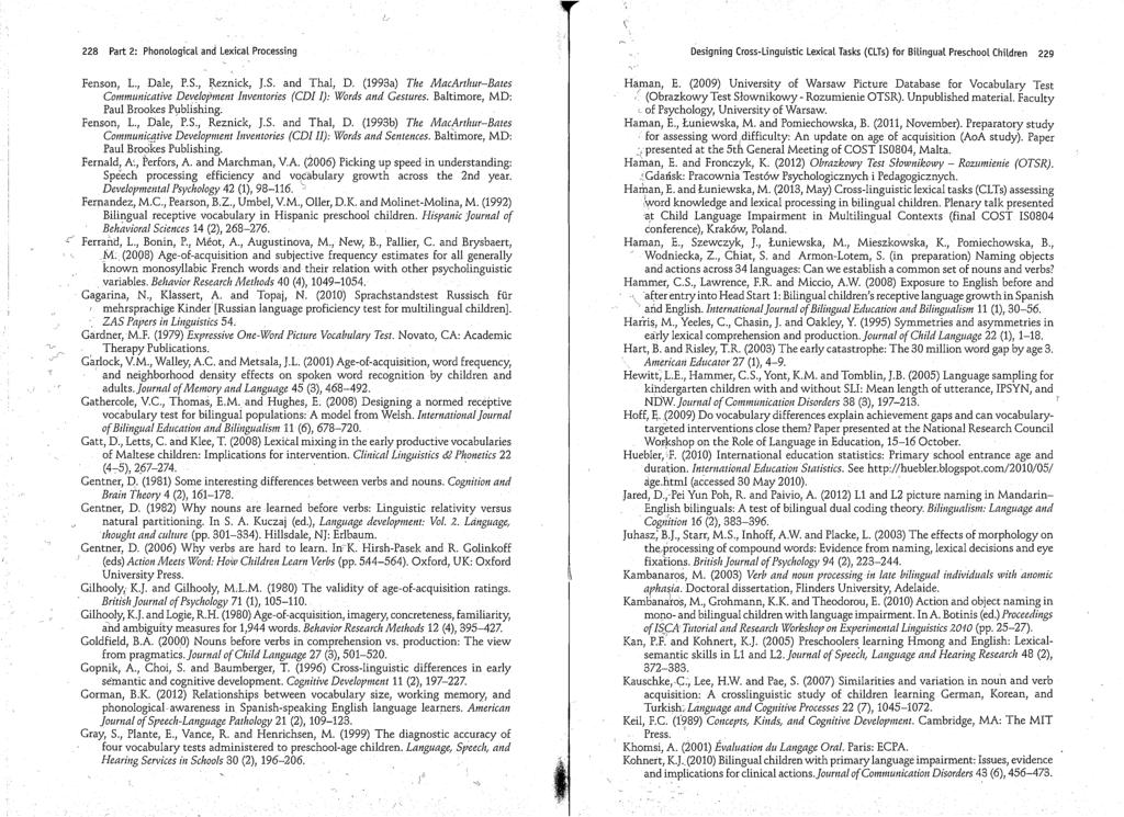 228 Part 2: Phnlgical, and Lexical Prcessing ^ Designing Crss-Linguistic Lexical Tasks (CLTs) fr Bilingual Preschl Children 219 Fensn, L. ; Dale, P.S., Reznick, J.S. and Thai, D.