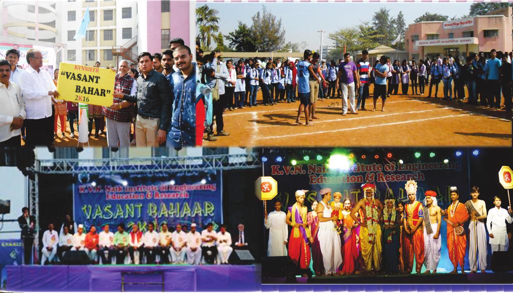 STUDENTS' PLATFORMS & OTHER ACTIVITIES ANNUAL SOCIAL GATHERING VASANT BAHAR A mega cultural event Vasant Bahar is celebrated every year for a week in the month of February / March This includes the