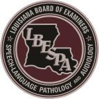 LOUISIANA BOARD OF EXAMINERS FOR SPEECH-LANGUAGE PATHOLOGY AND AUDIOLOGY 37283 SWAMP ROAD, SUITE 3B PRAIRIEVILLE, LOUISIANA 70769 PHONE: (225) 313-6358 or (800) 246-6050 WWW.LBESPA.