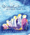 Spiritual Answers To Guide Your Life spiritual answers to guide your life author by Wendy Edwards