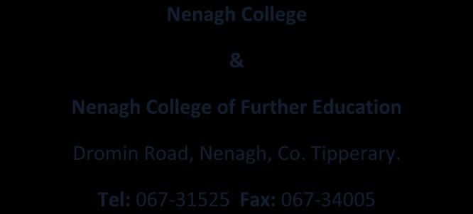 SCHOOL REPORT - NENAGH COLLEGE Nenagh College & Nenagh College of Further Education Dromin Road, Nenagh, Co. Tipperary.
