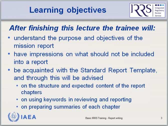 12 Basic IRRS Training (BIT) BIT Lecture 7: Report Writing.