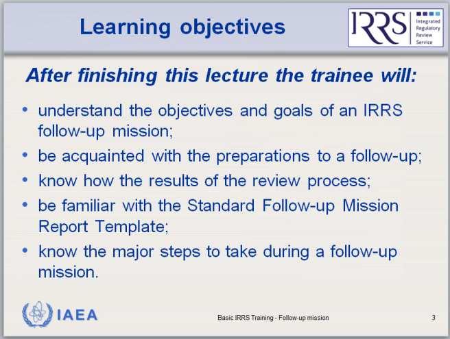 22 Basic IRRS Training (BIT) BIT Lecture 17: IRRS Follow-up Mission.