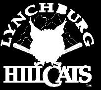 LYNCHBURG HILLCATS CONTACT INFORMATION Stadium Address: 3180 Fort Avenue; Lynchburg, VA 24501 Mailing Address: P.O. Box 10213; Lynchburg, VA 24506-0213 Telephone: (434) 528-1144 Fax: (434) 846-0768 Email: info@lynchburg-hillcats.