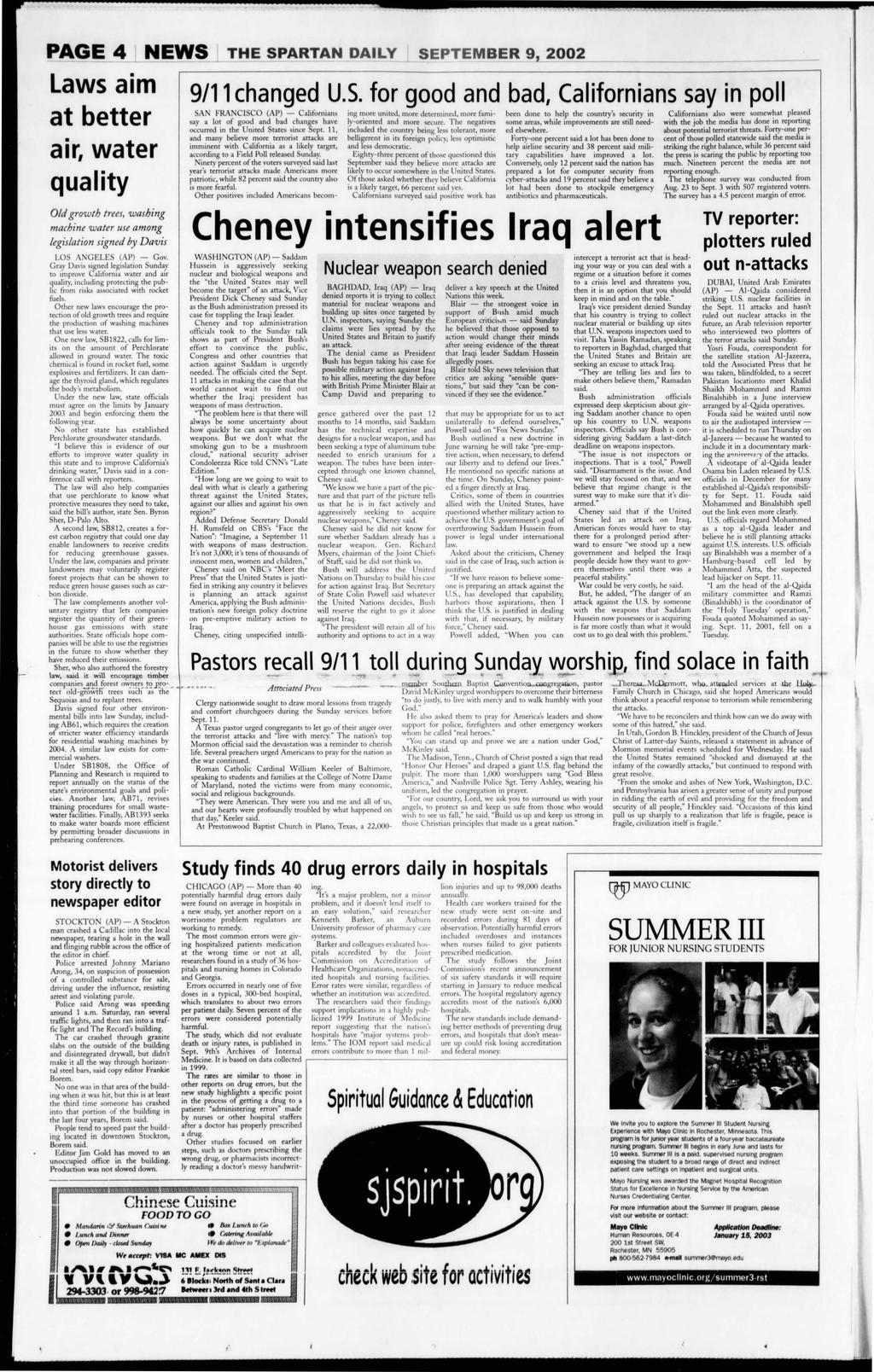 4"-- PAGE 4 NEWS SEPTEMBER 9 2002 Laws aim 79/changed U.S. fo good bad, Califonians say in poll at bette ai, wate quality SAN FRANCISCO (AP) Califonians say a lot of good bad changes have occued in the United States since Sept.