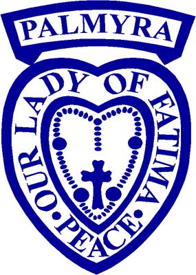 Our Lady of Fatima School Newsletter Our Vision Our Lady of Fatima Palmyra is a Catholic School that aspires to provide a respectful, secure and caring learning environment where our community is