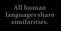 human languages share