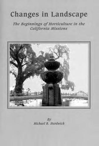 Books for Sale Changes in Landscape: The Beginnings of Horticulture in the California Missions by Michael R.