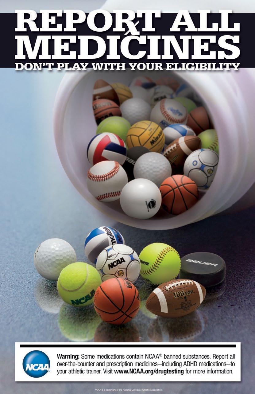 REPORT ALL MEDICINES DON T PLAY WITH YOUR ELIGIBILITY WARNING: Some medications contain NCAA banned substances.