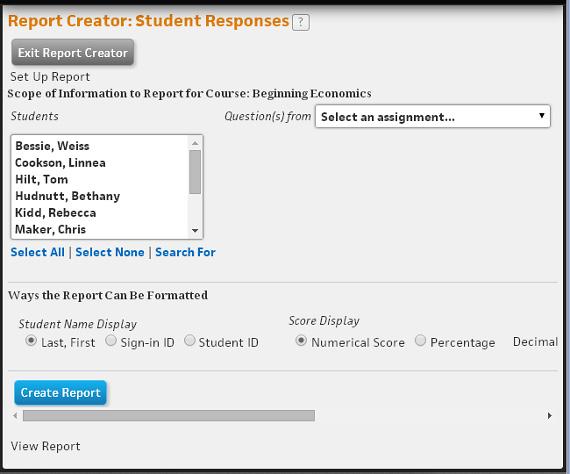 Managing Grades The Student Response Report Creator Action: To create a Student Responses Report 1 If necessary, click on the Gradebook link in the heading to open the Gradebook page.
