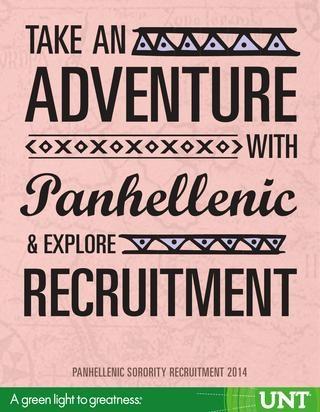 Recruitment Process To make the recruitment weekend enjoyable for everyone, the Panhellenic Association enforces the following recruitment regulations.