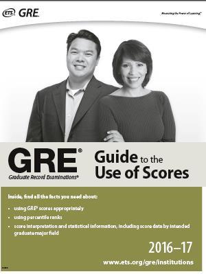 GRE Guide to the Use of Scores An excellent guide for all professionals involved in admissions decisions Overview of the GRE tests Guidelines for the use of scores Considerations in score