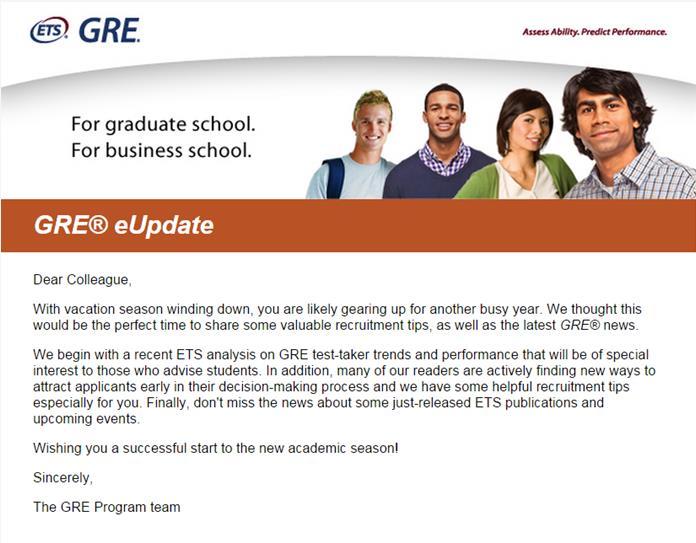 GRE eupdate Newsletter To get the latest GRE news, updates, webinar dates and more, encourage