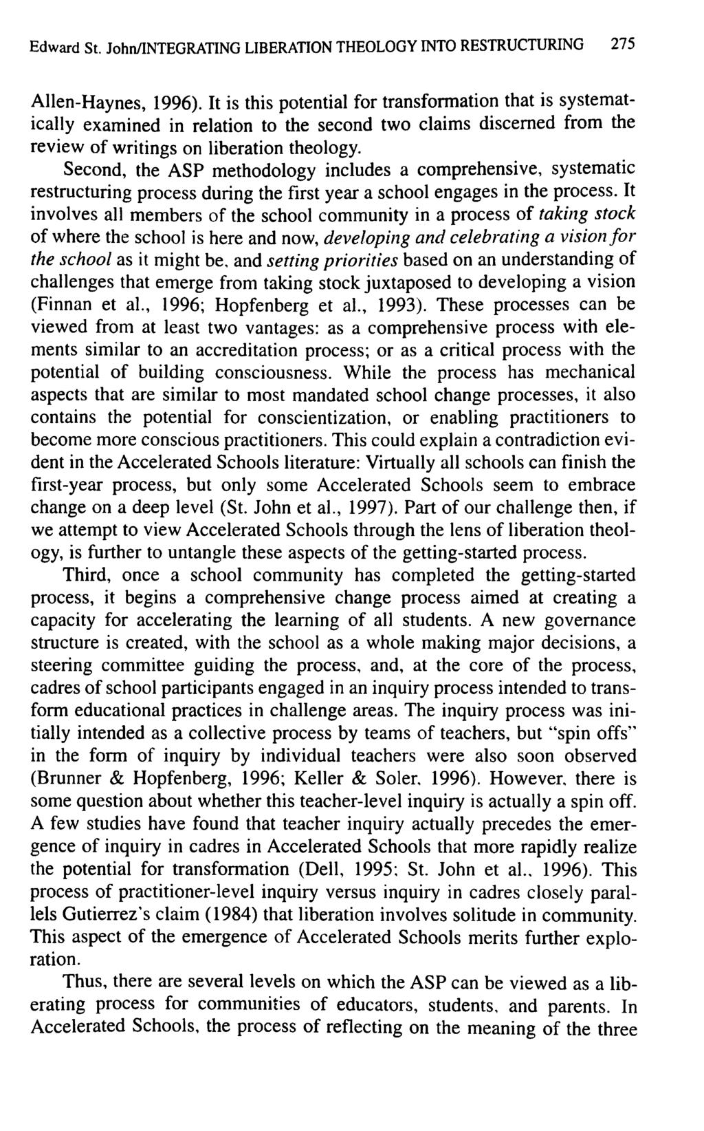 Edward St. John/INTEGRATING LIBERATION THEOLOGY INTO RESTRUCTURING 275 AIlen-Haynes, 1996).
