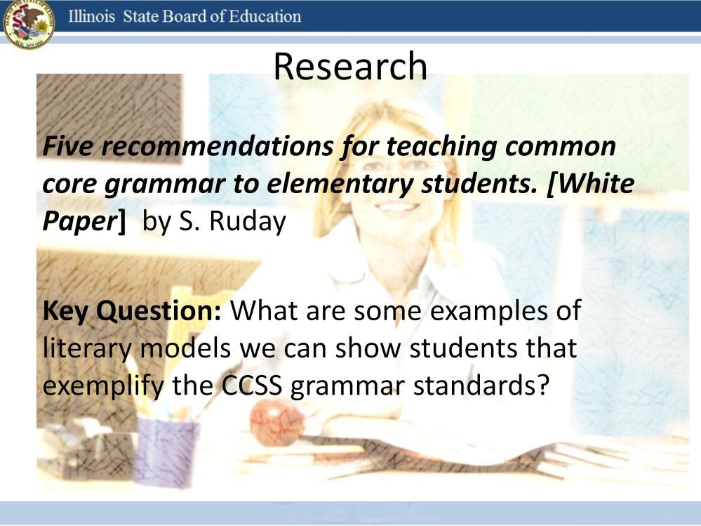 5 th Article: Five recommendations for teaching common core grammar to elementary students. [White Paper] Larchmont, NY: Eye on Education. Retrieved from: http://media.