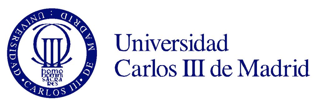 Name of the Institution Institutional coordinator University code Website Universidad Carlos III de Madrid Prof. Alvaro Escribano E MADRID14 http://www.uc3m.