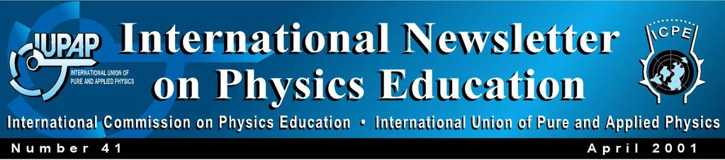 Number 63 May 2012 ICPE Chair s Corner Welcome to the 63rd International Newsletter on Physics Education.