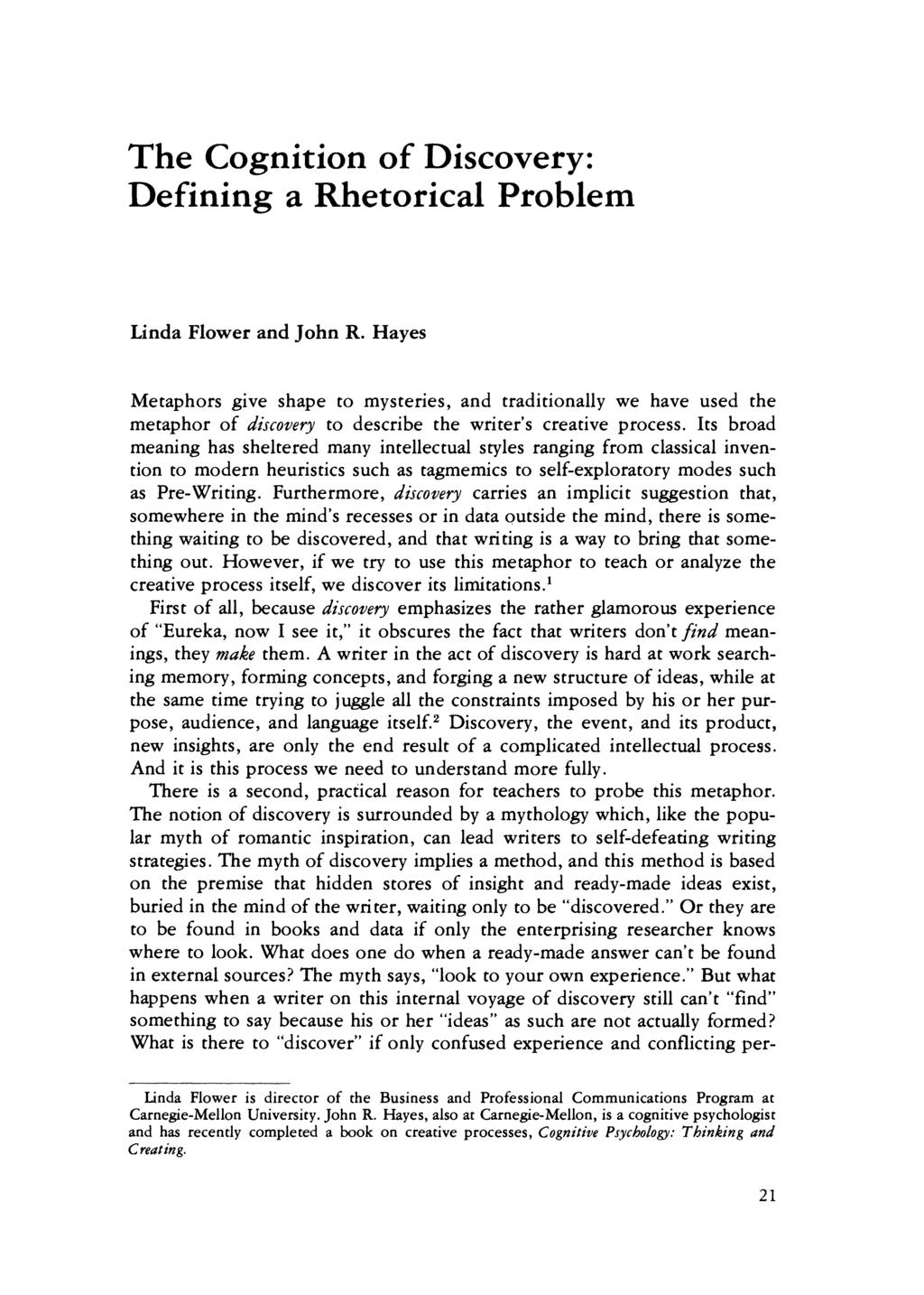 The Cognition of Discovery: Defining a Rhetorical Problem Linda Flower and John R.