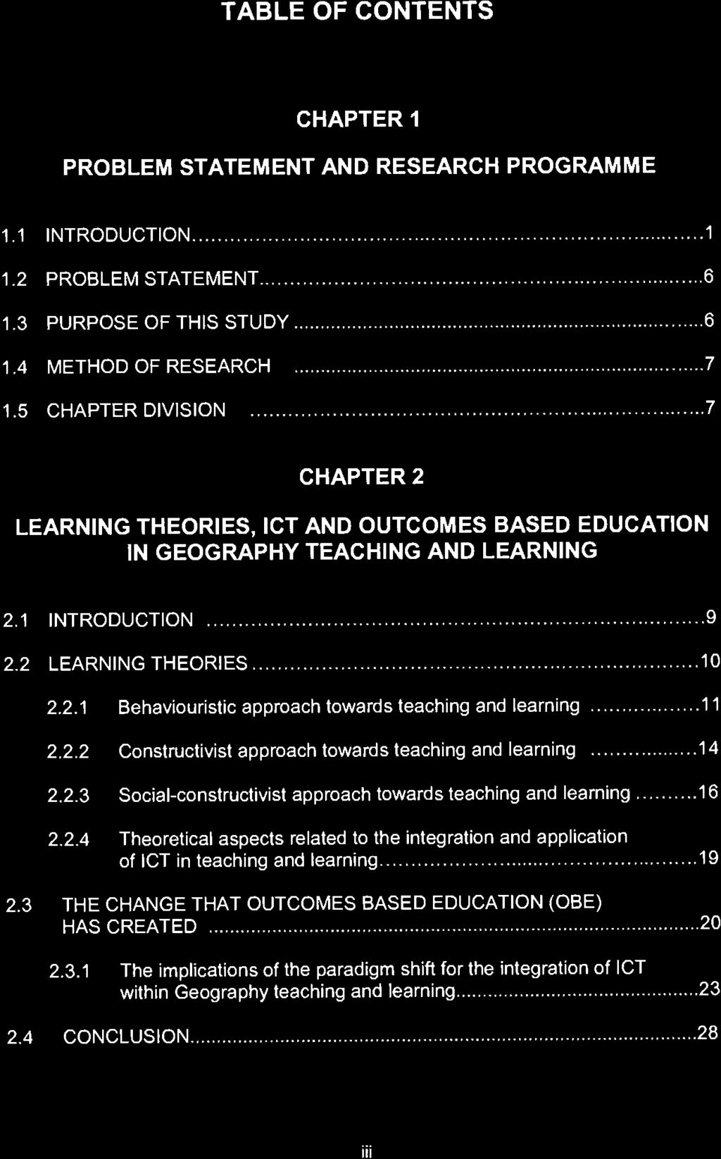 TABLE OF CONTENTS CHAPTER I PROBLEM STATEMENT AND RESEARCH PROGRAMME 1.I INTRODUCTION.... -1 1.2 PROBLEM STATEMENT... 6 1.3 PURPOSE OF THIS STUDY... ;... :6 1 '4 METHOD OF RESEARCH... 7 1.