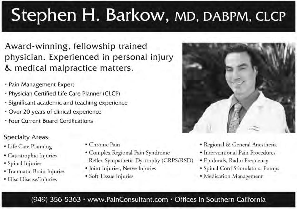 SEAK Expert Witness Directory 2018 www.seakexperts.com CA 15 Stephen H. Barkow, MD, DABPM, LCP Mission Viejo, CA Phone: (949) 356-5363 www.painconsultant.