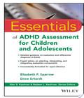 Essentials Of Adhd Assessment For Children And essentials of adhd assessment for children and adolescents