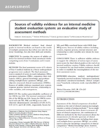 OSCE s in IM Clerkship Establishing sources of validity evidence for IM clerkship MCQ and OSCE MOST sources of validity evidence (>WE, PE, OPC) Aurwarakul. Med Educ. 2005 Mar;39(3):276-83.