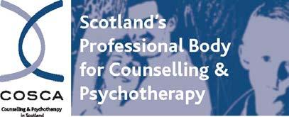 COSCA (Counselling & Psychotherapy in Scotland) 16 Melville Terrace Stirling FK8 2NE t 01786 475 140 f: 01786 446 207 e: info@cosca.org.