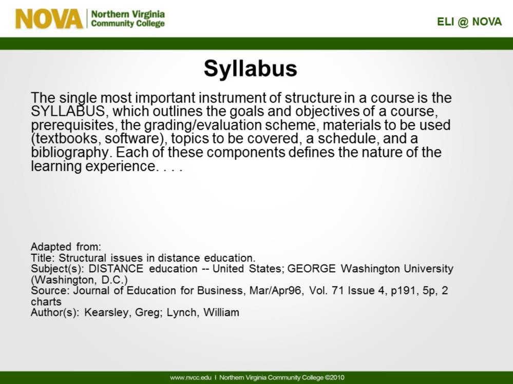 Essentially, the syllabus is like a blueprint for your course.