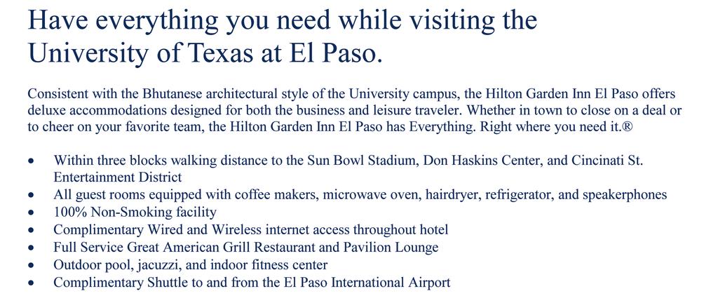 Stay With Us The University of Texas at El Paso Special Family & Friends Rate: $79.00+/ night.