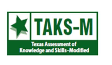 TAKS M Participation Requirements Used only for students in grades 10 and