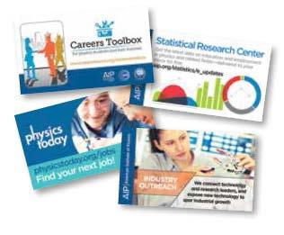 org Careers Resources- Careers Toolbox spsnational.org/careerstoolbox aip.org/statistics Physicstoday.org/jobs Industrial Outreach aip.