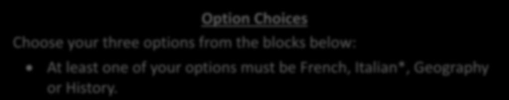 Option Choices Choose your three