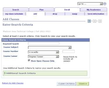 Otherwise, choose Class Search and hit the Search button. Step 4: We will assume you re not sure what your class number is, so we will choose the Class Search function.