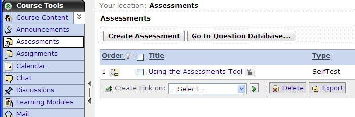 The new assessment will be added to either the homepage, folder or learning module, depending upon your