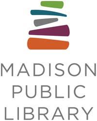 Madison Public Library Strategic Plan 2012-2014 Approved by Library Board on 2/7/2013 Introduction In the spring of 2012, library staff began a strategic planning process utilizing a scenario