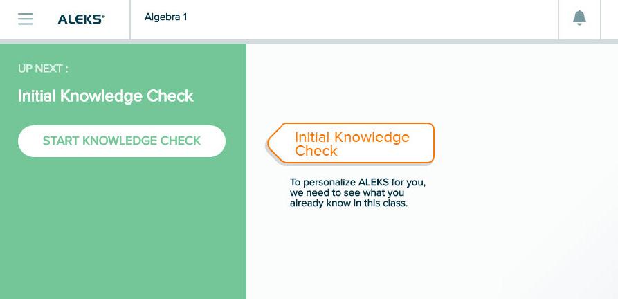 INITIAL KNOWLEDGE CHECK Students are directed to take an Initial Knowledge Check, which asks around 30 questions.