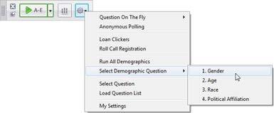 3 Using i>clicker in the Classroom Select Demographic Question menu option 4. The selected demographic question appears in the Question Viewer window. Click the Start button to begin polling.