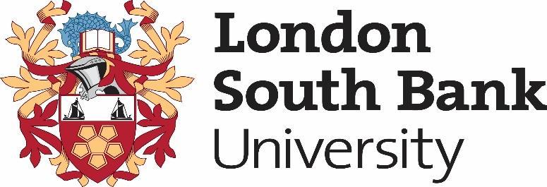 The University LONDON SOUTH BANK UNIVERSITY Vice Chancellor and Chief Executive: Professor David Phoenix DEPUTY DIRECTOR ACADEMIC QUALITY AND ENHANCEMENT (TECHNICAL) 1 REQ593 London South Bank