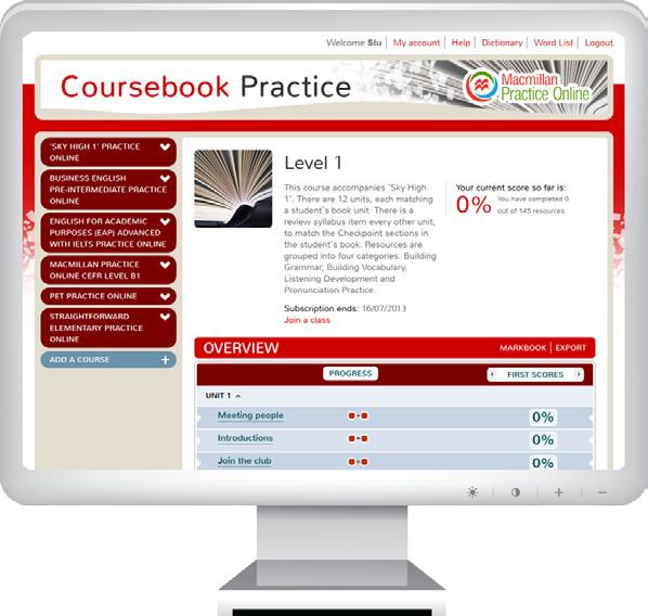 Macmillan Practice Online is the easy way to get all the benefits of online learning and with over 100 courses to choose from, covering all competence levels and ranging from
